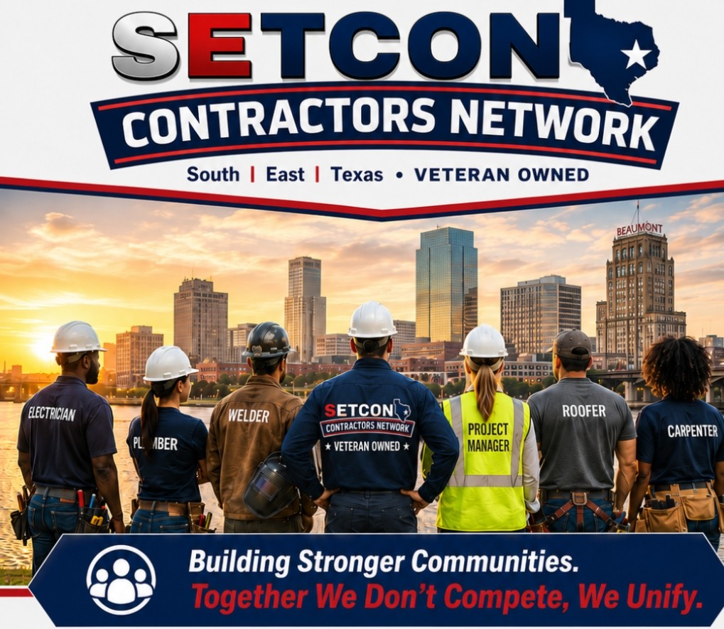 SETCON Contractors Network — South East Texas, Veteran Owned. Building Stronger Communities. Together We Don't Compete, We Unify.